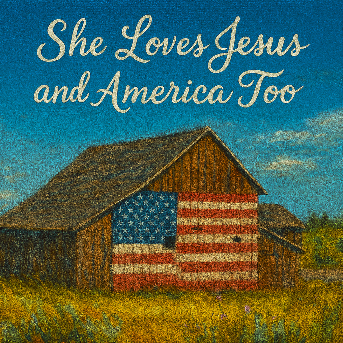 She Loves Jesus and America Too